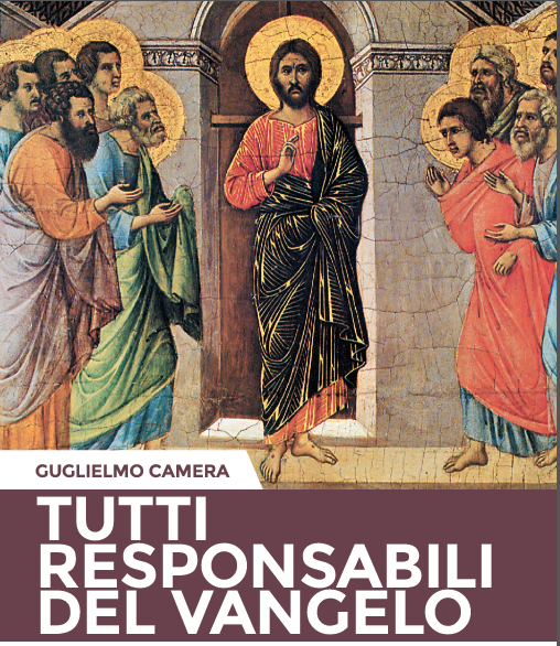 Tutti responsabili del Vangelo Tutti responsabili del Vangelo